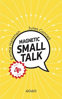 Magnetic Small Talk: Smart Socialising Strategies for Mindful Mingling