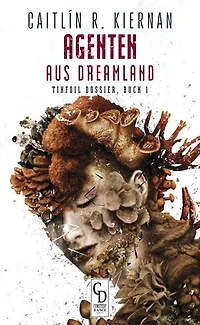 Agenten aus Dreamland: Tinfoil Dossier, Buch 1