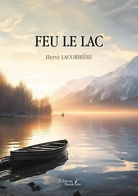 Feu le lac