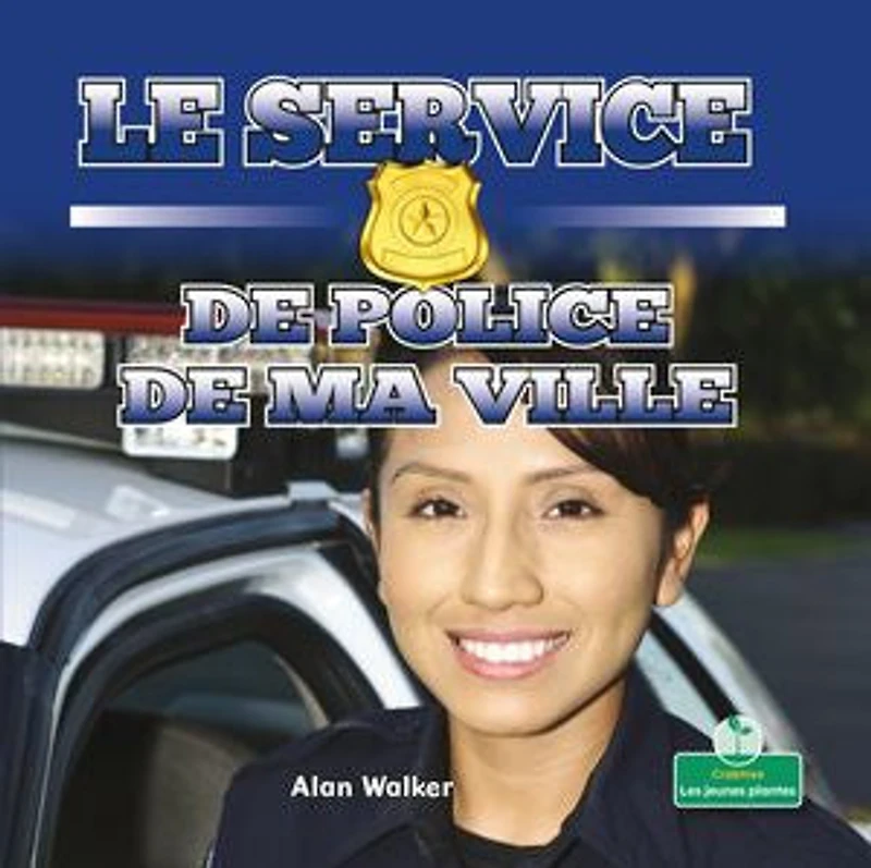 Le service de police de ma ville (Hometown Police)