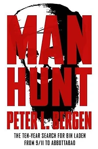 Manhunt: The Ten-year Search For Bin Laden--from 9/11 To Abbottabad