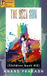 The Best Son: Children Book 12: Decision Series, #12