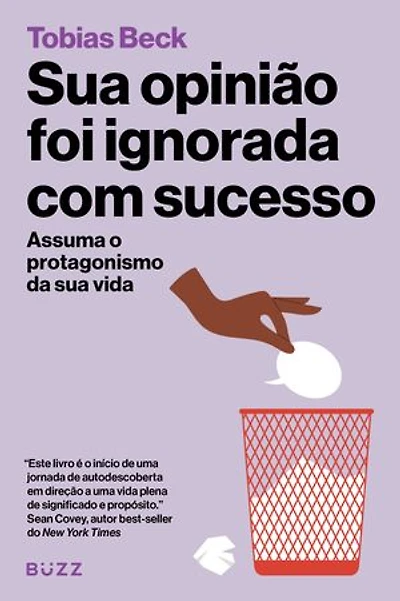 Sua opinião foi ignorada com sucesso: Assuma o protagonismo da sua vida