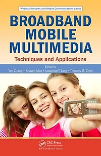 Broadband Mobile Multimedia: Techniques and Applications