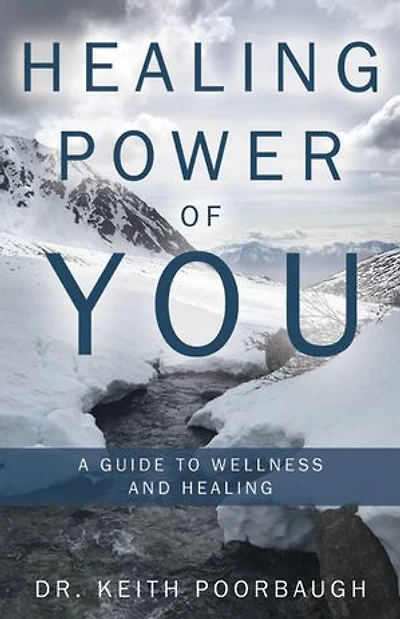Healing Power of You: A Guide to Wellness and