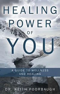 Healing Power of You: A Guide to Wellness and
