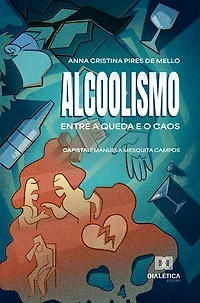 Alcoolismo: entre a queda e o caos