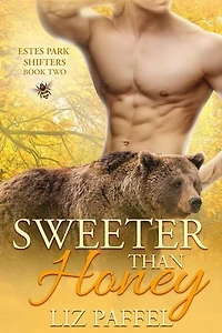 Sweeter Than Honey: Estes Park Shifters, #2