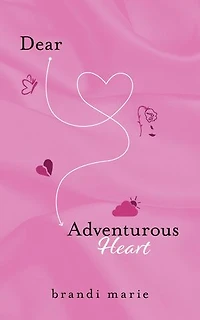 Dear Adventurous Heart