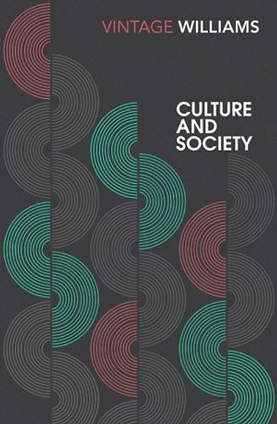 Culture and Society: Coleridge to Orwell
