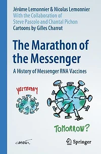 the Marathon of Messenger: A History Messenger RNA Vaccines