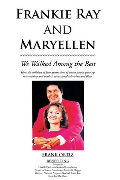 Frankie Ray and Maryellen: We Walked Among the Best