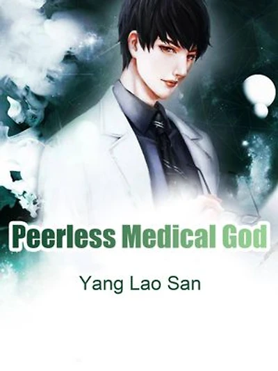 Peerless Medical God: Volume 3
