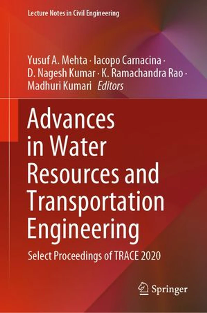 Advances Water Resources and Transportation Engineering: Select Proceedings of TRACE 2020
