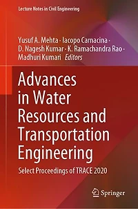 Advances Water Resources and Transportation Engineering: Select Proceedings of TRACE 2020