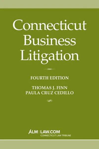 Connecticut Business Litigation, Fourth Edition
