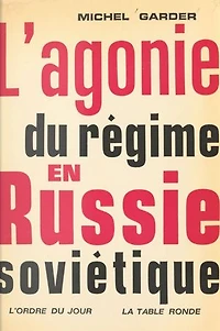 L'agonie du régime en Russie soviétique