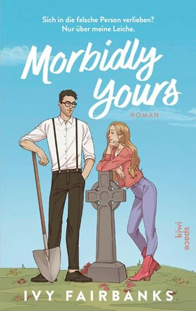 Morbidly Yours: Roman | Ivy Fairbanks ist der neue Star am Romance-Himmel