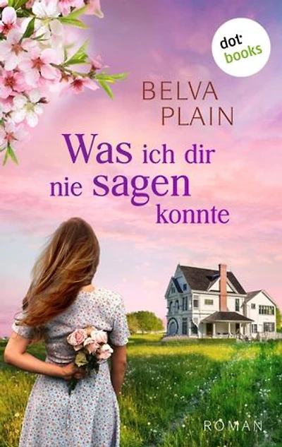 Was ich dir nie sagen konnte: Roman | Der fesselnde Familienroman der New-York-Times-Bestsellerautorin