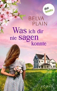 Was ich dir nie sagen konnte: Roman | Der fesselnde Familienroman der New-York-Times-Bestsellerautorin