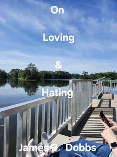 On Loving & Hating: Poetry Volume, #17