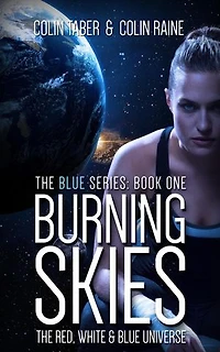 Blue#1: Burning Skies: The Red, White And Blue Universe, #3