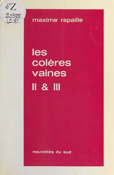 Les colères vaines II & III: Chroniques