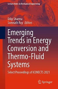 Emerging Trends Energy Conversion and Thermo-Fluid Systems: Select Proceedings of iCONECTS 2021