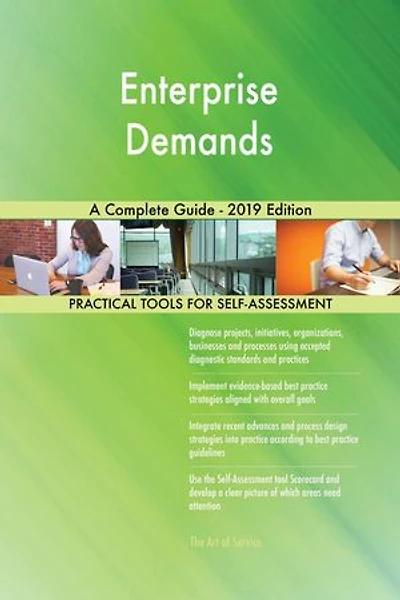 Enterprise Demands A Complete Guide - 2019 Edition