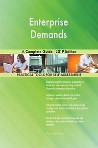 Enterprise Demands A Complete Guide - 2019 Edition