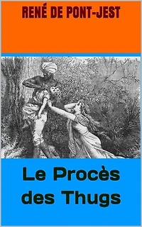 Le Procès des Thugs