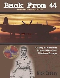 Back From 44 The Sacrifice and Courage of a Few