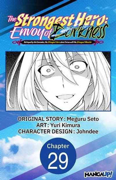 The Strongest Hero: Envoy of Darkness -Betrayed by His Comrades