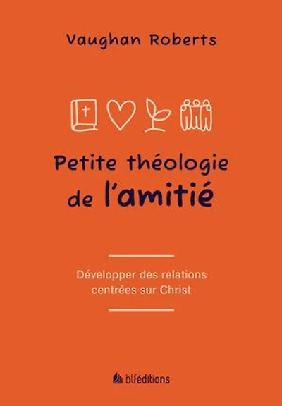 Petite théologie de l'amitié