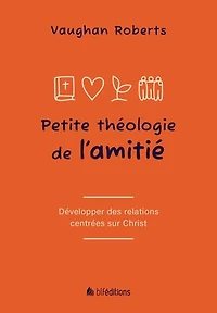 Petite théologie de l'amitié