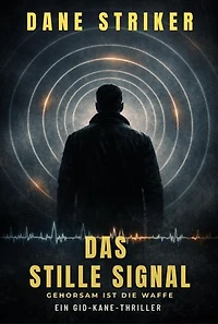 Das stille Signal: Gehorsam ist die Waffe