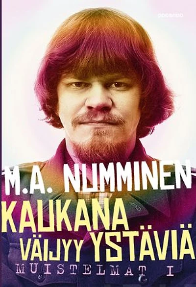 Kaukana väijyy ystäviä