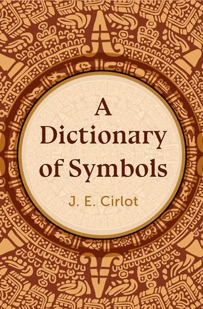A Dictionary of Symbols
