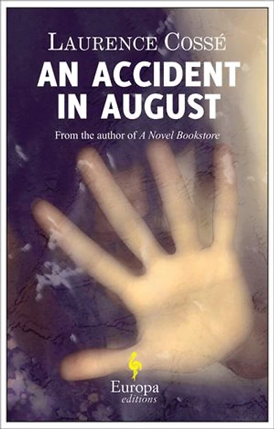 An Accident August: A Novel