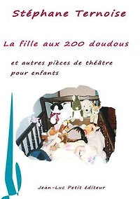 La fille aux 200 doudous et autres pièces de théâtre pour enfants