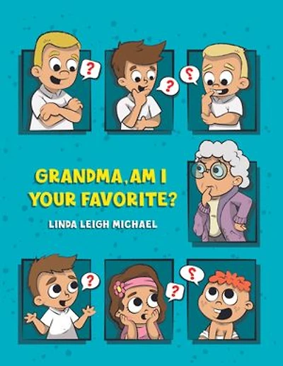 Grandma, Am I Your Favorite?