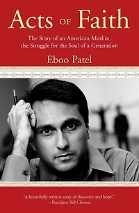 Acts of Faith: the Story an American Muslim, Struggle for Soul a Generation