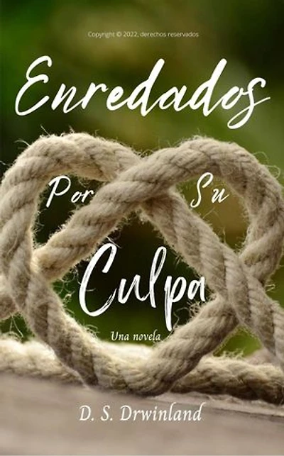 Enredados por su culpa