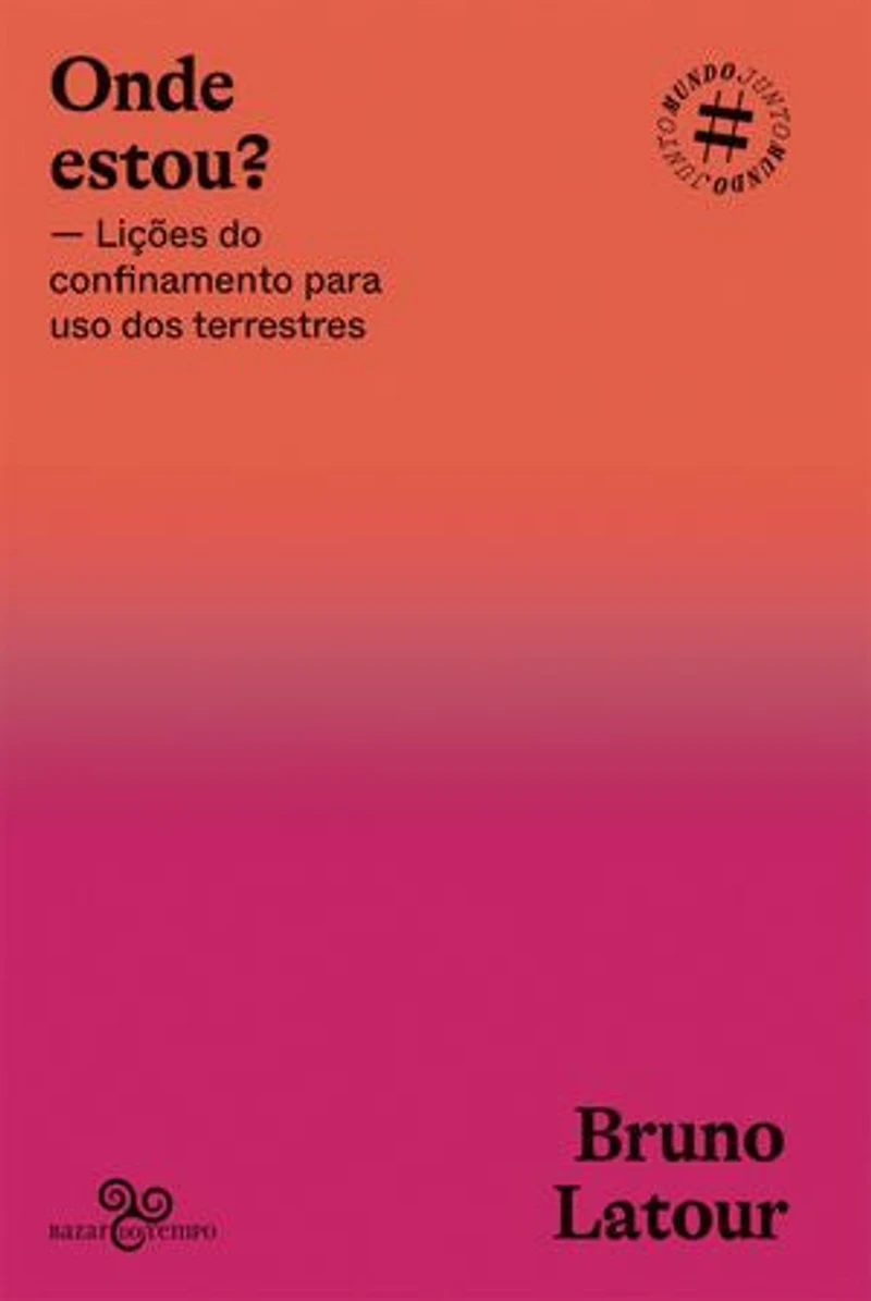 Onde estou?: Lições do confinamento para uso dos terrestres