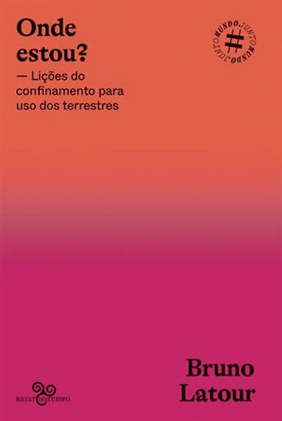 Onde estou?: Lições do confinamento para uso dos terrestres