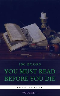 100 Books You Must Read Before You Die [volume 1] (Book Center)