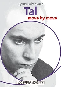 Tal:: Move by Move