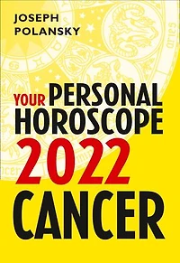 Cancer 2022: Your Personal Horoscope