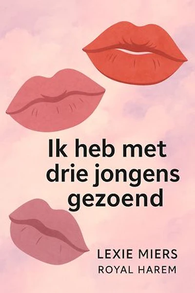 Ik heb met drie jongens gezoend