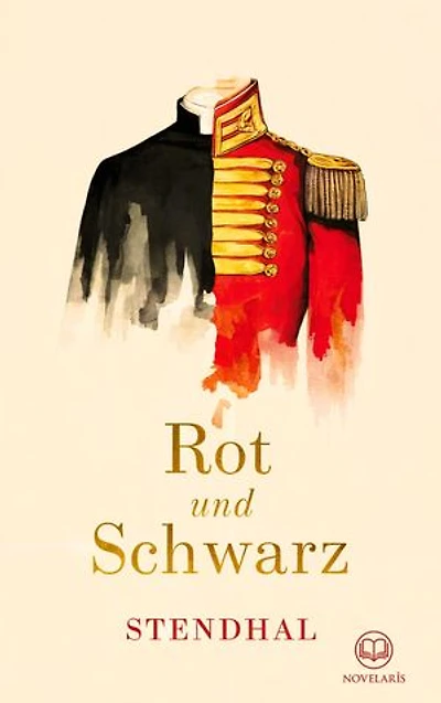 Stendhal: Rot und Schwarz: Roman (Novelaris Klassik)